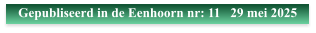 Gepubliseerd in de Eenhoorn nr: 11   29 mei 2025