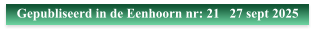 Gepubliseerd in de Eenhoorn nr: 21   27 sept 2025